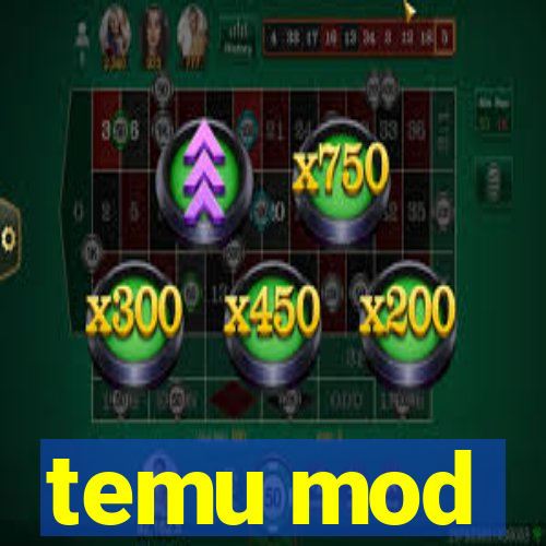 temu mod